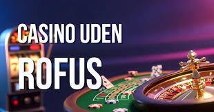 Casinoer uden ROFUS Spil Uden Begrænsninger