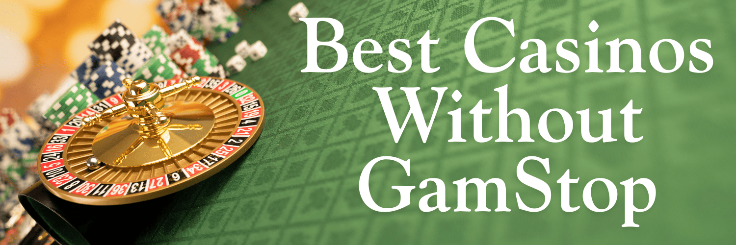 Discover Online Casinos Not with GamStop A Guide for Players