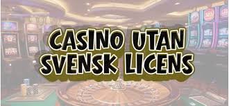 Online Casino utan Svensk Licens – En Komplett Guide